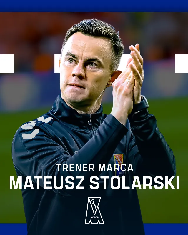 Trener Marca 2026: Mateusz Stolarski (Motor Lublin)
