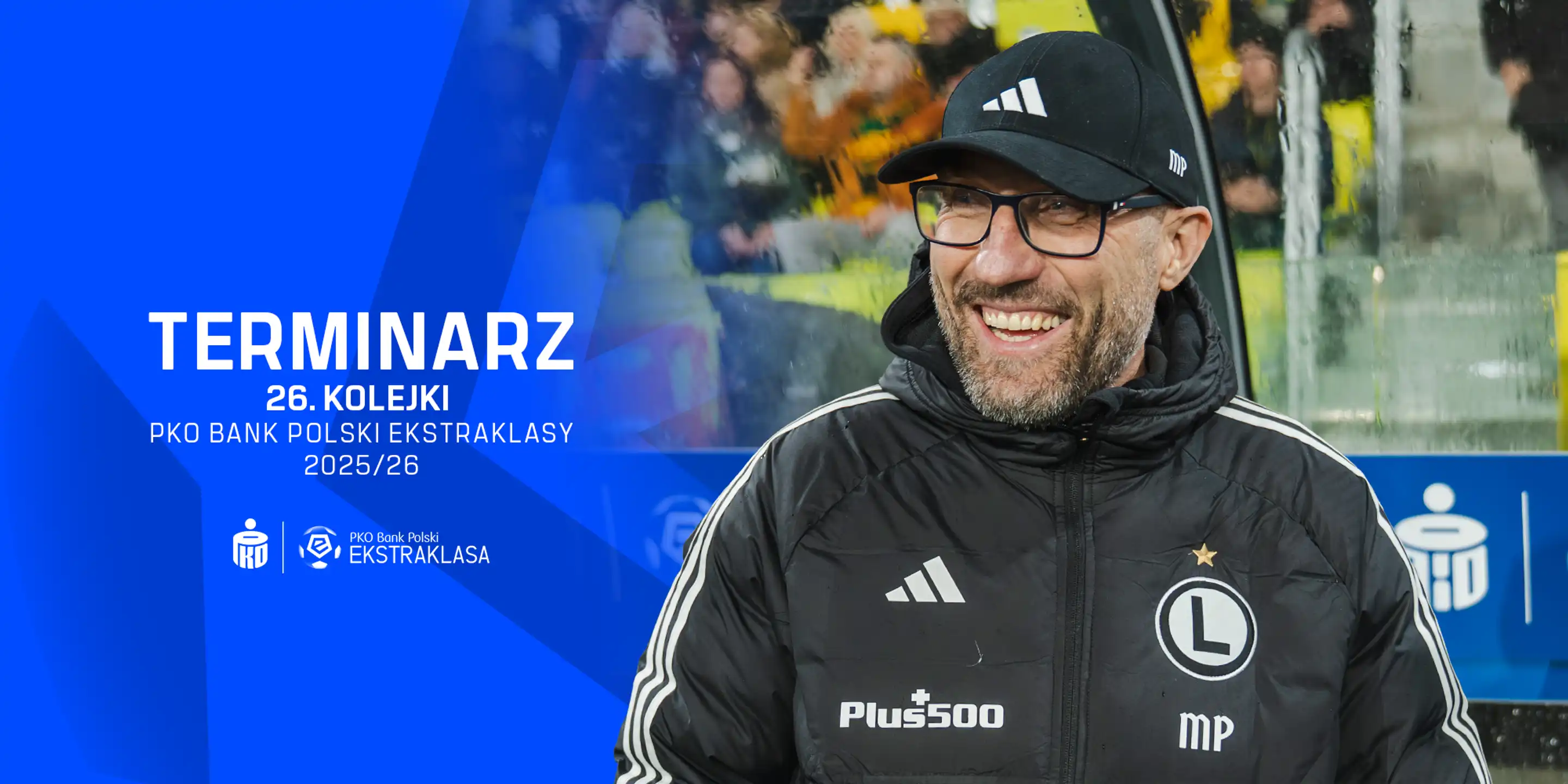 TERMINARZ 26. KOLEJKI, AKTUALIZACJA 25. KOLEJKI ORAZ TERMIN ZALEGŁEGO MECZU JAGIELLONIA - GKS 