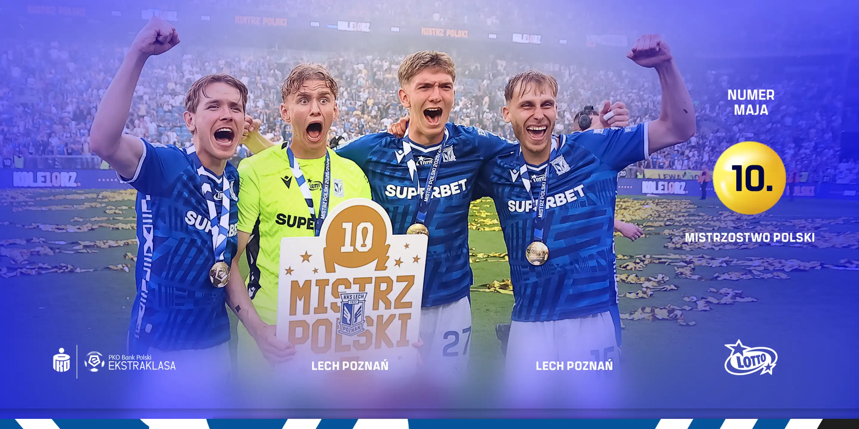Numer Maja LOTTO 2026: Lech Poznań – 10. mistrzostwo Polski