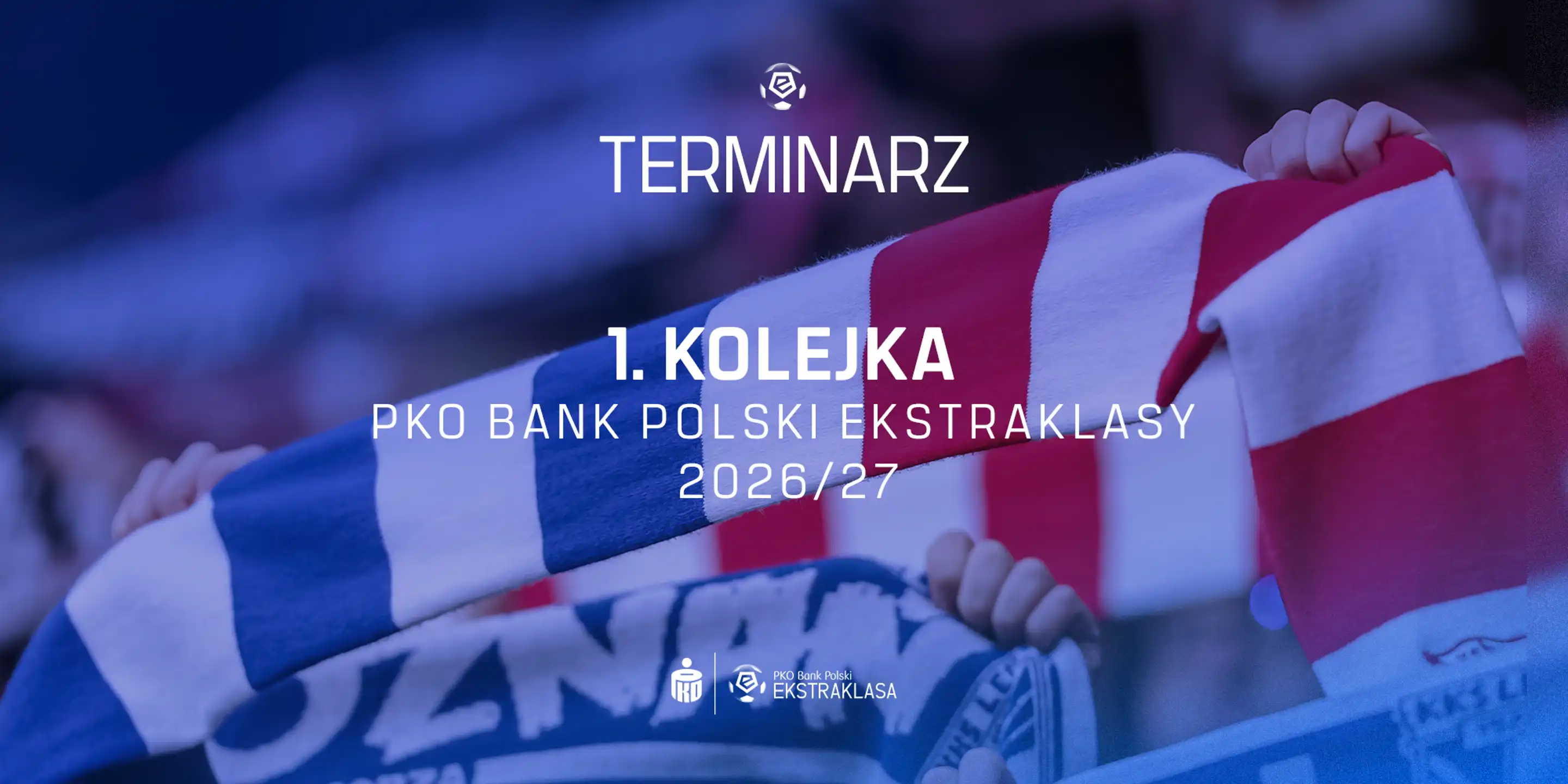TERMINARZ 1. KOLEJKI 2026/2027